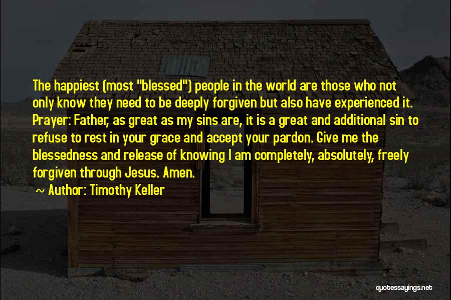 Blessed Are Those Who Give Quotes By Timothy Keller