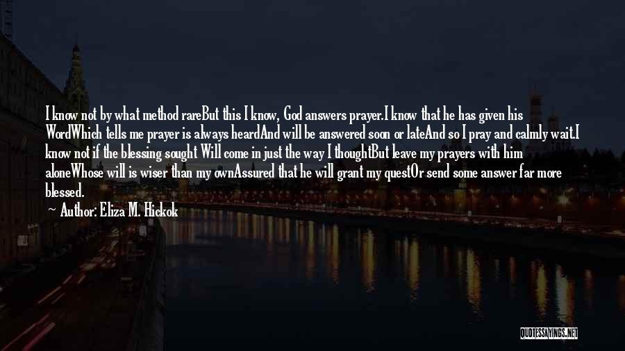 Blessed Are Those Who Wait Quotes By Eliza M. Hickok