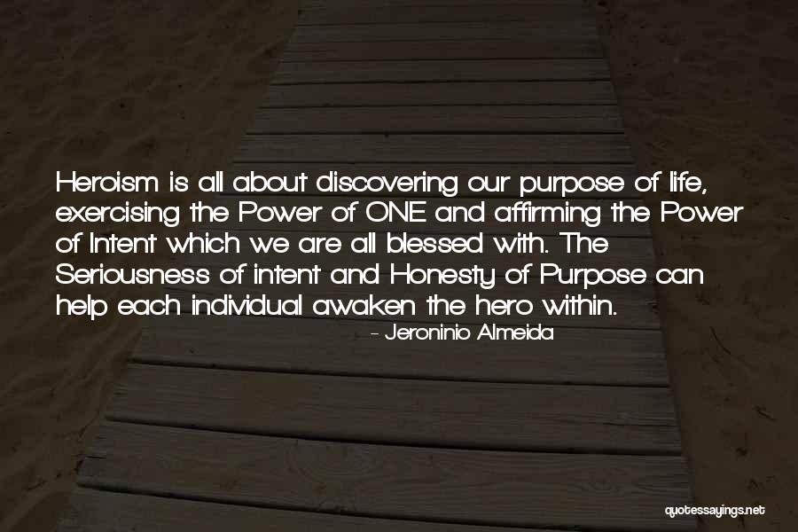 Blessed Are We Quotes By Jeroninio Almeida Blessed Are We Quotes By Jeroninio Almeida