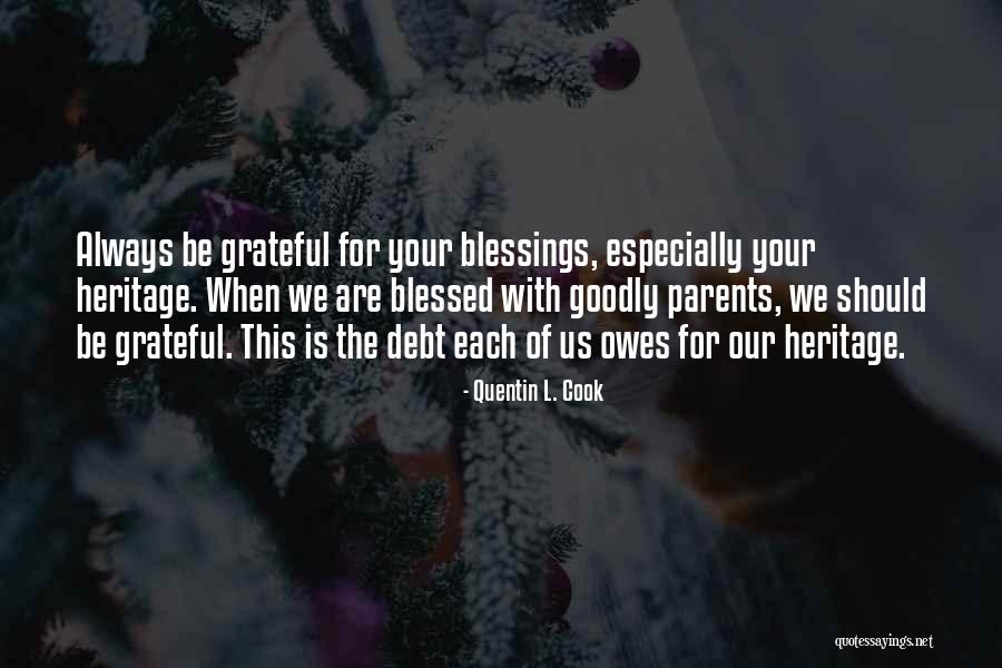 Blessed Are We Quotes By Quentin L. Cook Blessed Are We Quotes By Quentin L. Cook