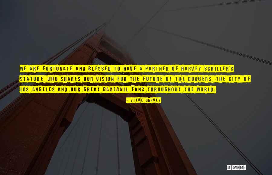 Blessed Are We Quotes By Steve Garvey Blessed Are We Quotes By Steve Garvey