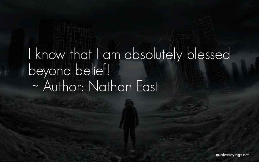 Blessed Beyond Belief Quotes By Nathan East