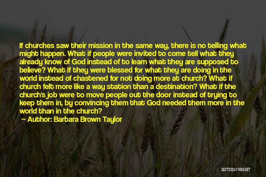 Blessed By God Quotes By Barbara Brown Taylor