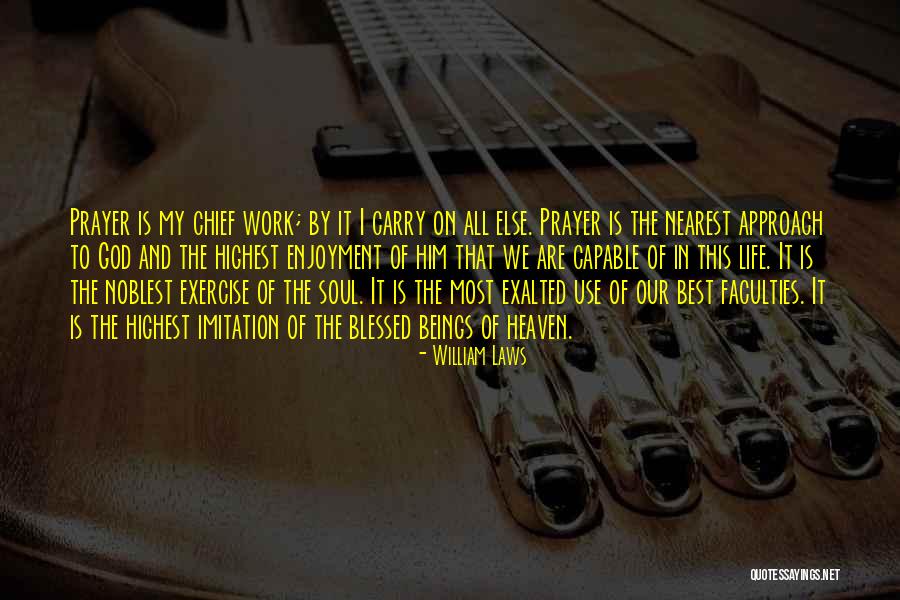 Blessed By The Best Quotes By William Laws Blessed By The Best Quotes By William Laws