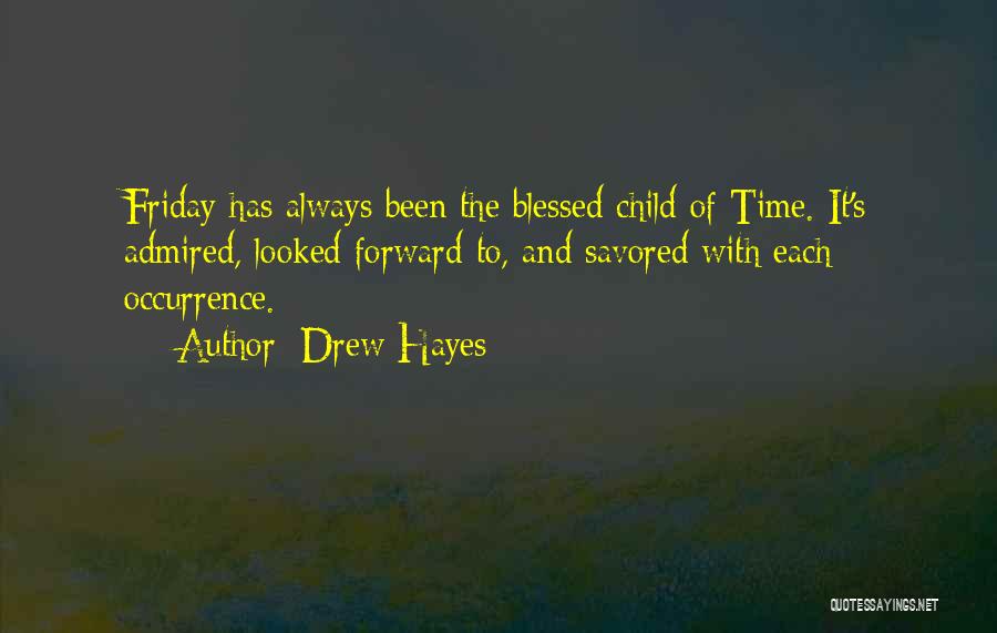 Blessed Child Quotes By Drew Hayes