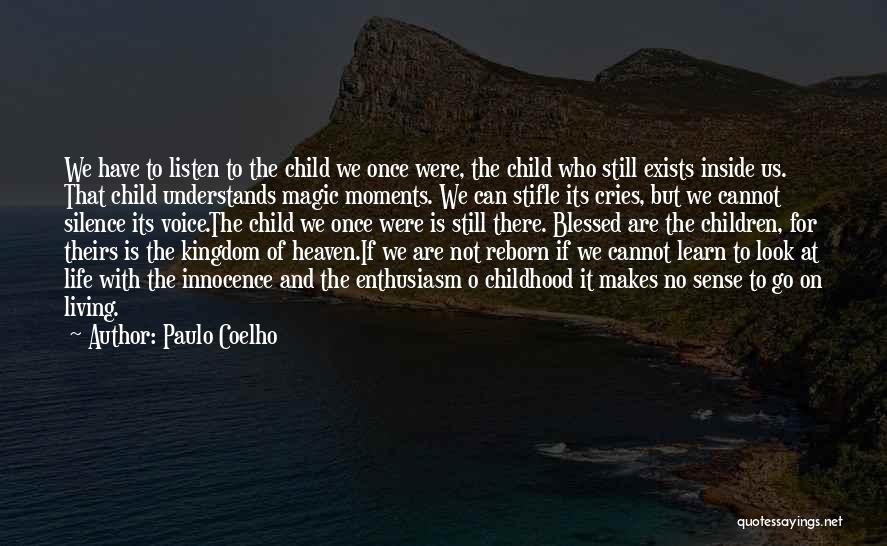 Blessed Child Quotes By Paulo Coelho