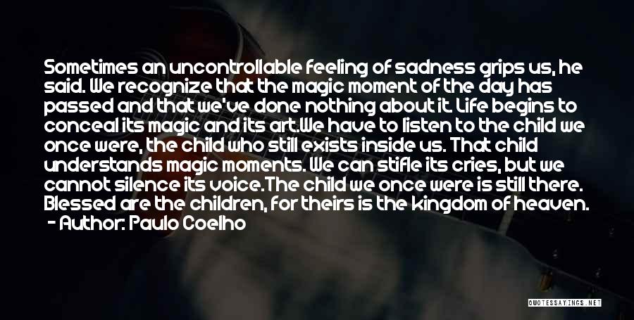 Blessed Child Quotes By Paulo Coelho