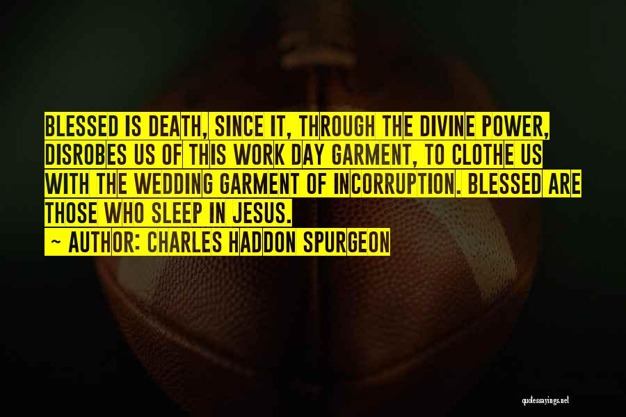 Blessed Day Quotes By Charles Haddon Spurgeon