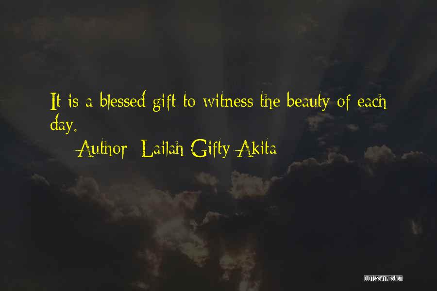 Blessed Day Quotes By Lailah Gifty Akita