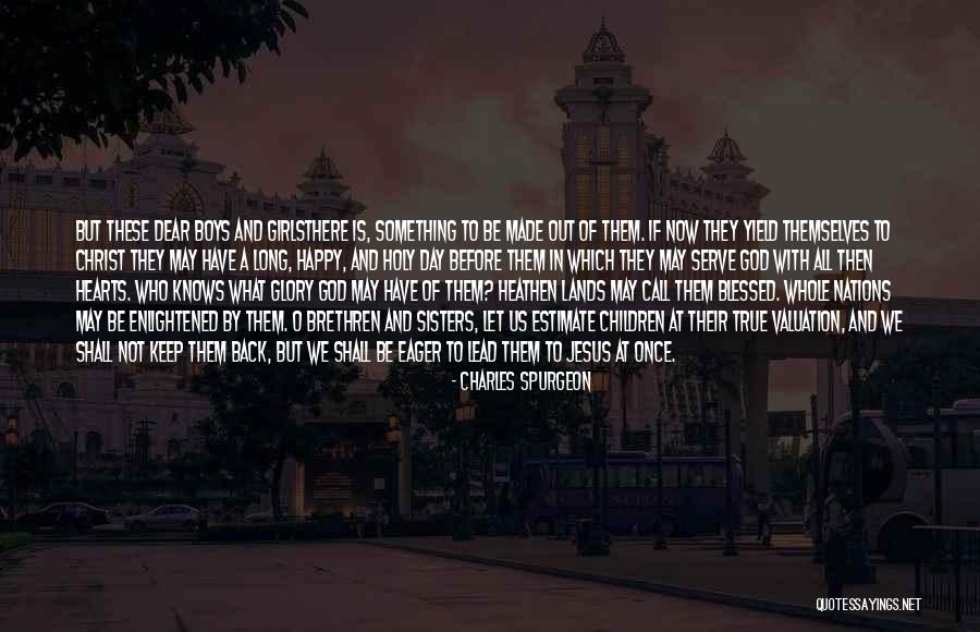 Blessed Girl Quotes By Charles Spurgeon Blessed Girl Quotes By Charles Spurgeon