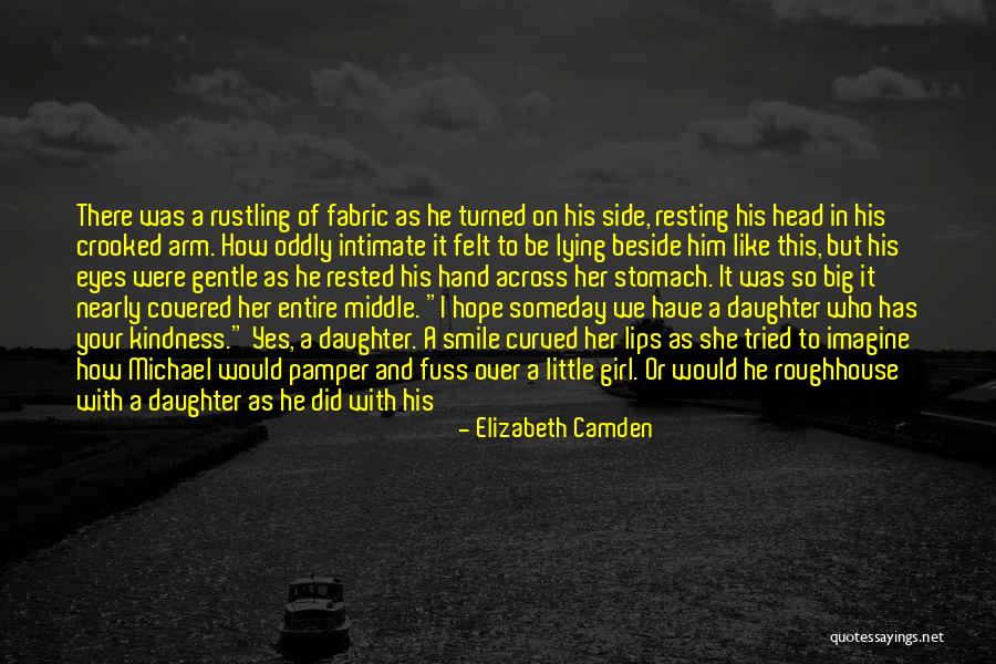 Blessed Girl Quotes By Elizabeth Camden