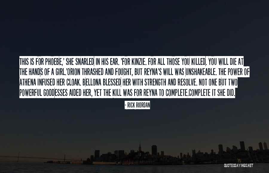 Blessed Girl Quotes By Rick Riordan Blessed Girl Quotes By Rick Riordan