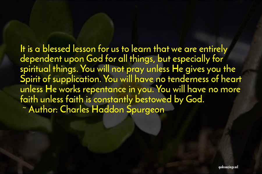 Blessed Have You Quotes By Charles Haddon Spurgeon