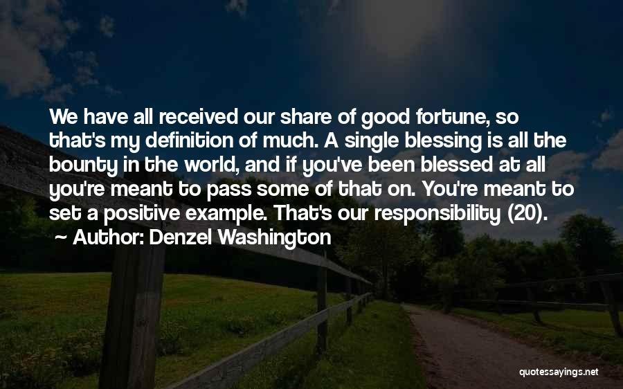 Blessed Have You Quotes By Denzel Washington