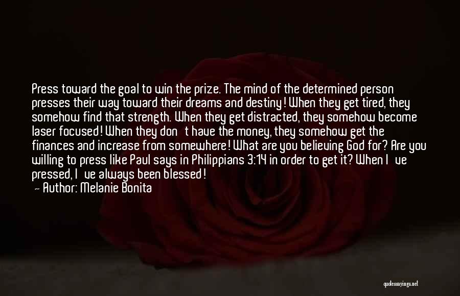 Blessed Have You Quotes By Melanie Bonita