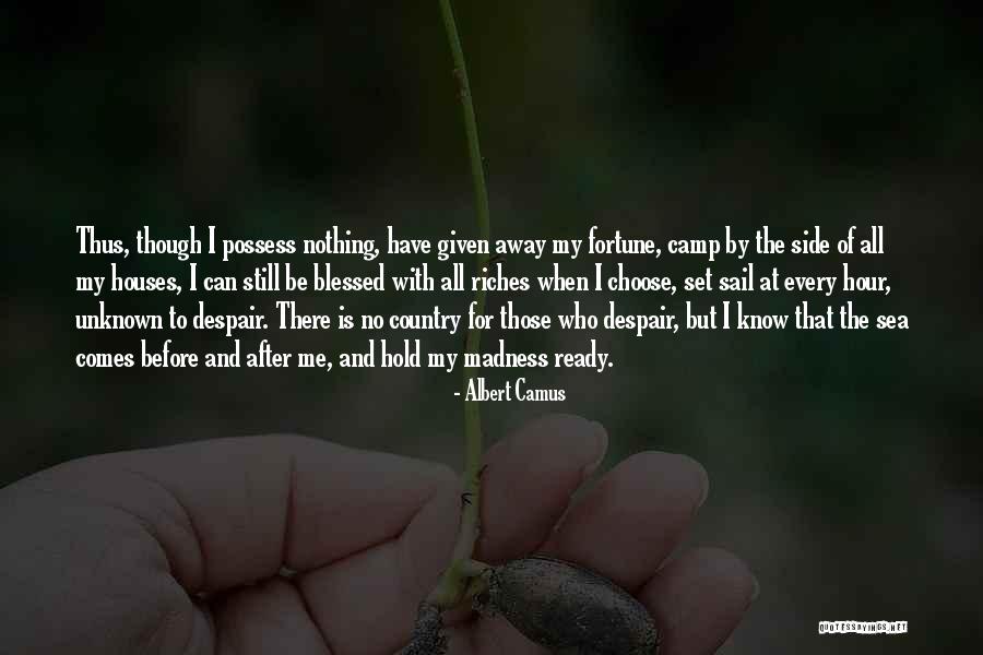 Blessed In Every Way Quotes By Albert Camus Blessed In Every Way Quotes By Albert Camus