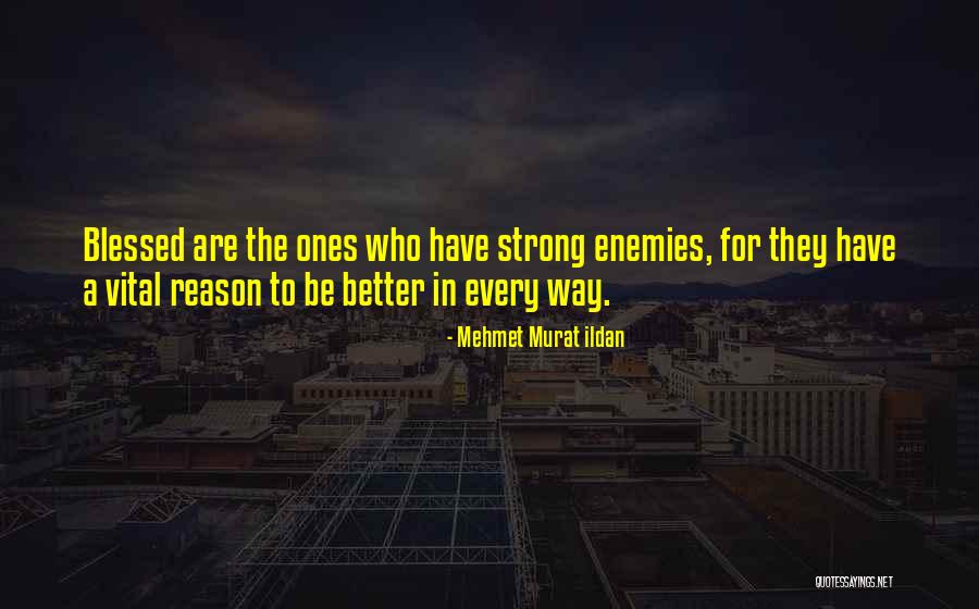 Blessed In Every Way Quotes By Mehmet Murat Ildan Blessed In Every Way Quotes By Mehmet Murat Ildan