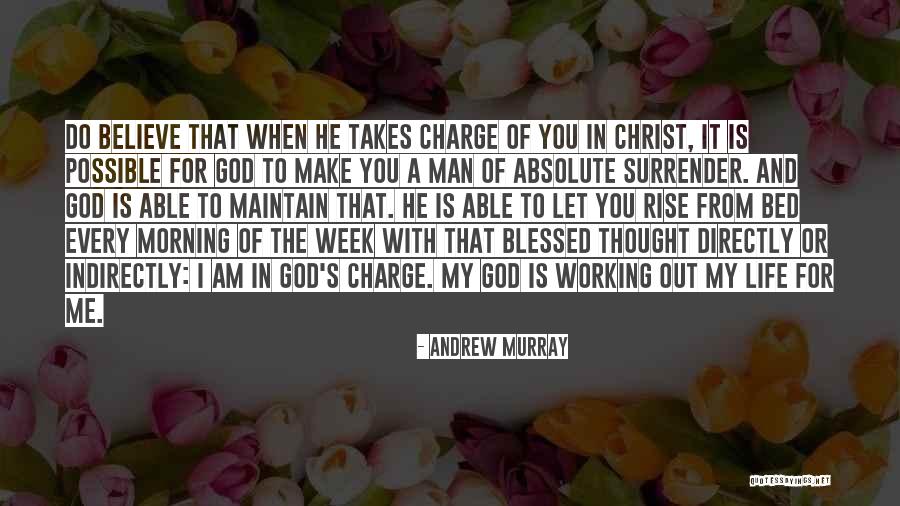 Blessed Is Man Quotes By Andrew Murray Blessed Is Man Quotes By Andrew Murray