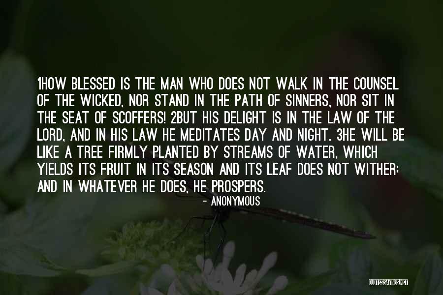 Blessed Is Man Quotes By Anonymous Blessed Is Man Quotes By Anonymous