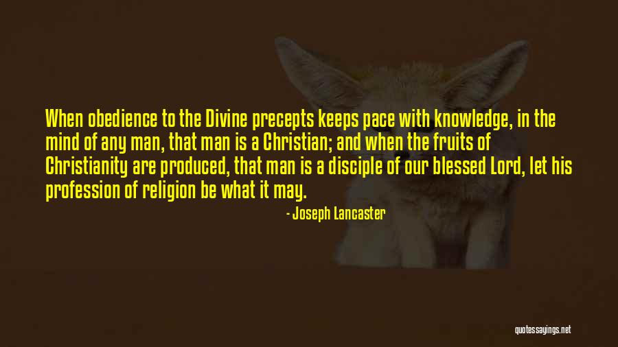 Blessed Is Man Quotes By Joseph Lancaster Blessed Is Man Quotes By Joseph Lancaster