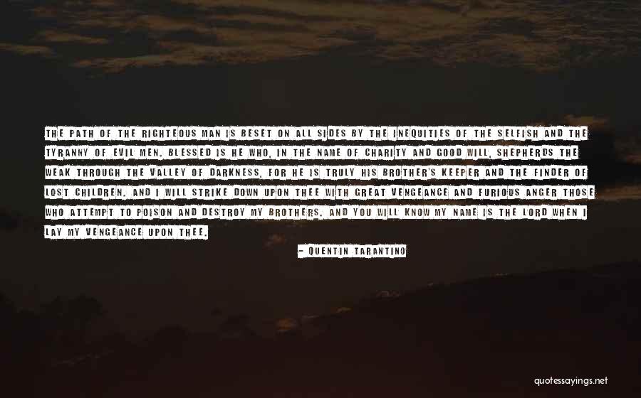 Blessed Is Man Quotes By Quentin Tarantino Blessed Is Man Quotes By Quentin Tarantino