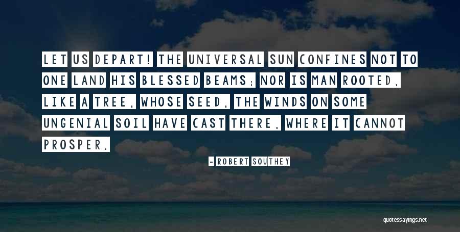 Blessed Is Man Quotes By Robert Southey Blessed Is Man Quotes By Robert Southey
