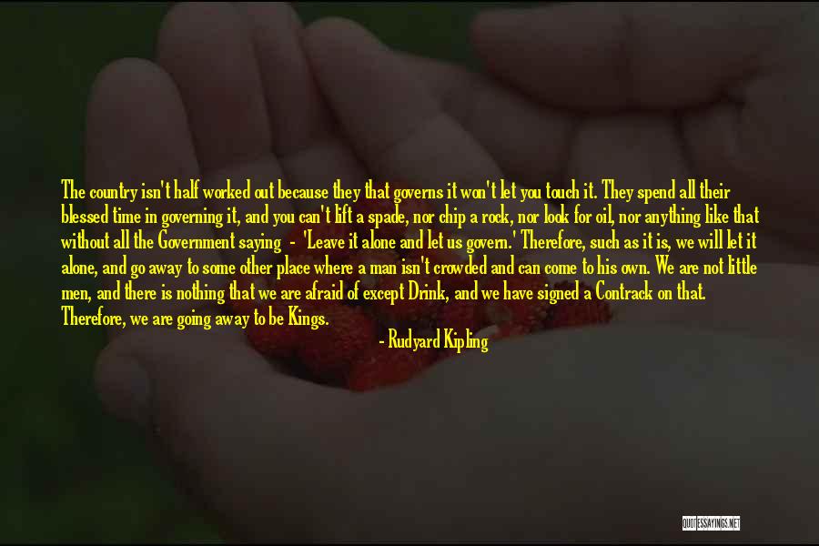 Blessed Is Man Quotes By Rudyard Kipling Blessed Is Man Quotes By Rudyard Kipling
