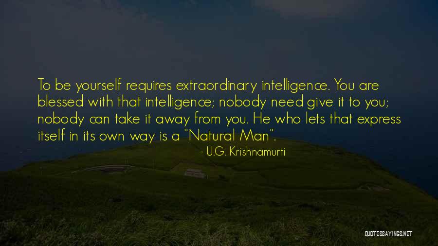 Blessed Is Man Quotes By U.G. Krishnamurti Blessed Is Man Quotes By U.G. Krishnamurti
