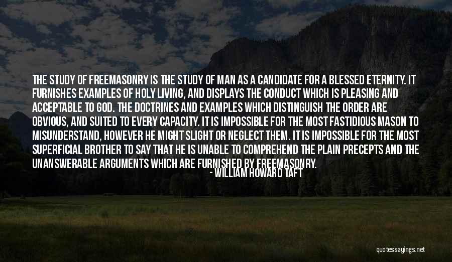 Blessed Is Man Quotes By William Howard Taft Blessed Is Man Quotes By William Howard Taft