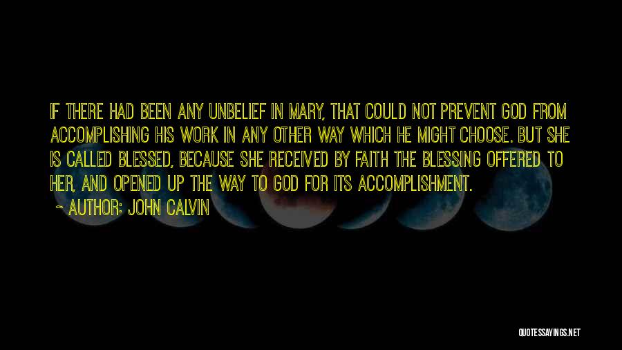 Blessed Is She Quotes By John Calvin