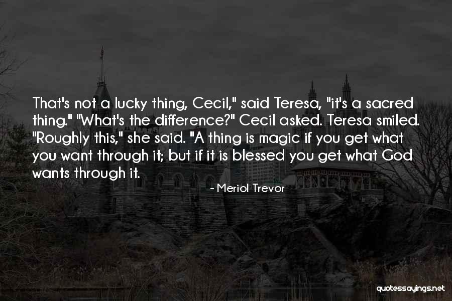 Blessed Is She Quotes By Meriol Trevor