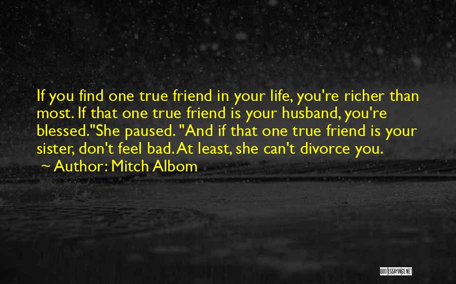 Blessed Is She Quotes By Mitch Albom