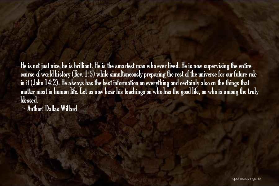 Blessed Is The Man Quotes By Dallas Willard