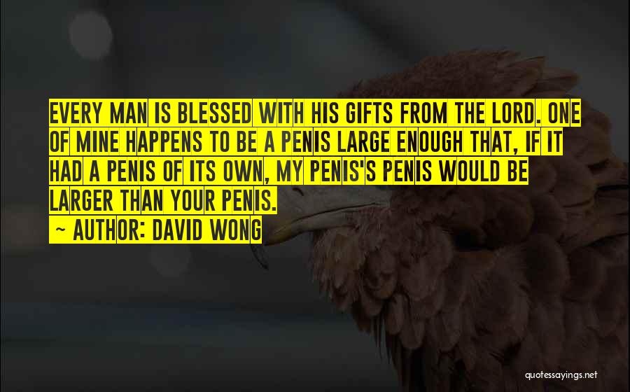 Blessed Is The Man Quotes By David Wong