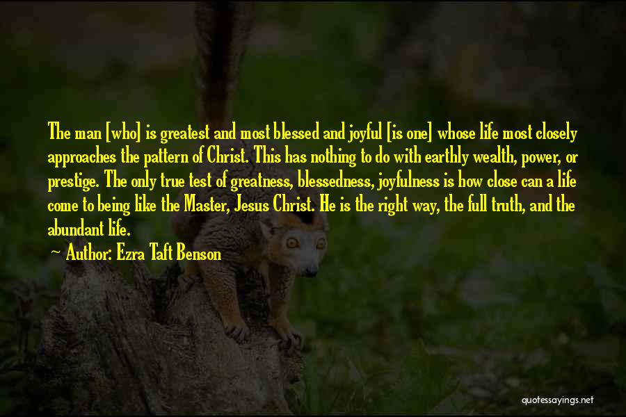 Blessed Is The Man Quotes By Ezra Taft Benson