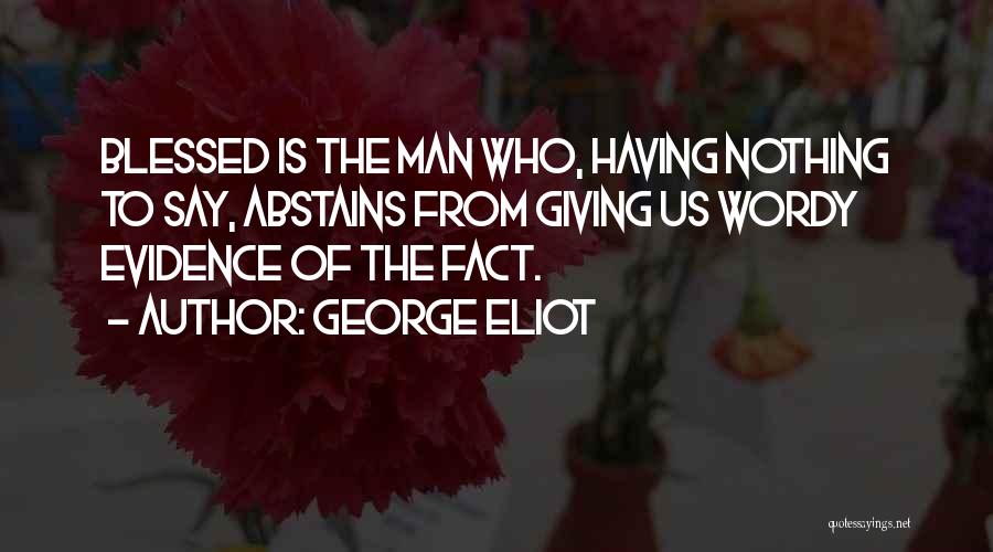 Blessed Is The Man Quotes By George Eliot