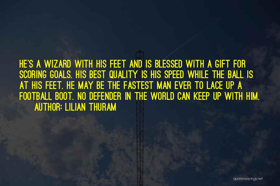 Blessed Is The Man Quotes By Lilian Thuram