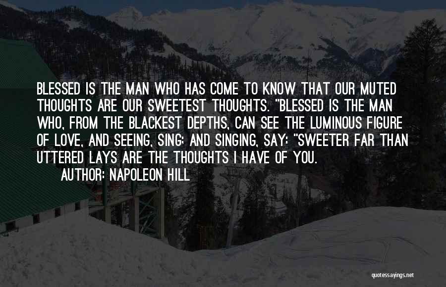 Blessed Is The Man Quotes By Napoleon Hill