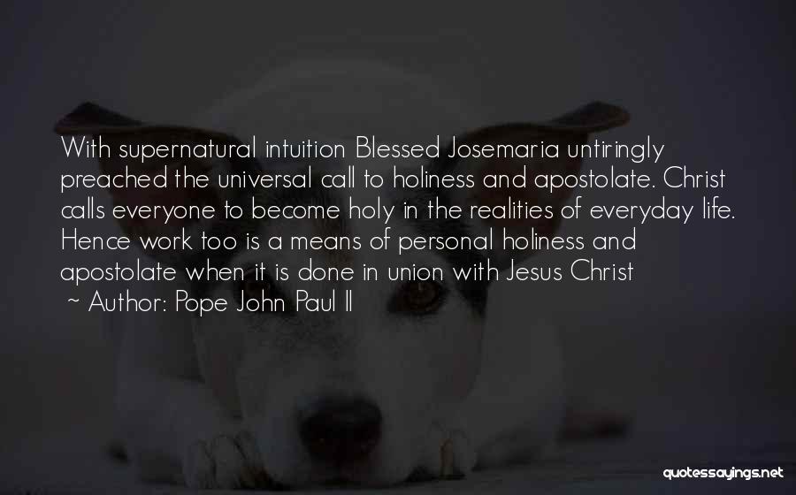 Blessed John Paul 2 Quotes By Pope John Paul II