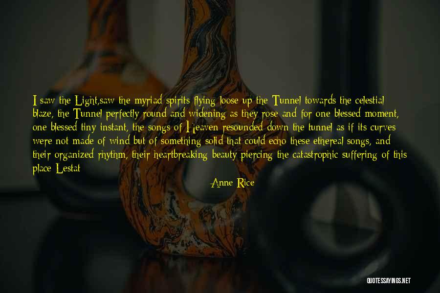 Blessed Light Quotes By Anne Rice Blessed Light Quotes By Anne Rice