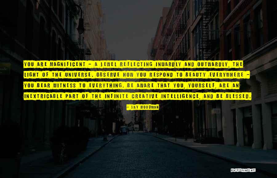 Blessed Light Quotes By Jay Woodman Blessed Light Quotes By Jay Woodman