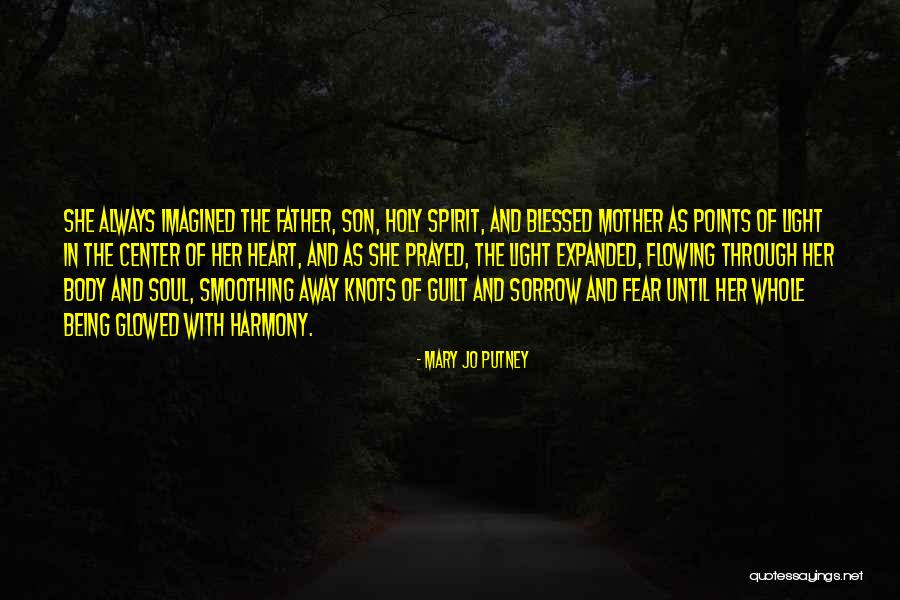 Blessed Light Quotes By Mary Jo Putney Blessed Light Quotes By Mary Jo Putney