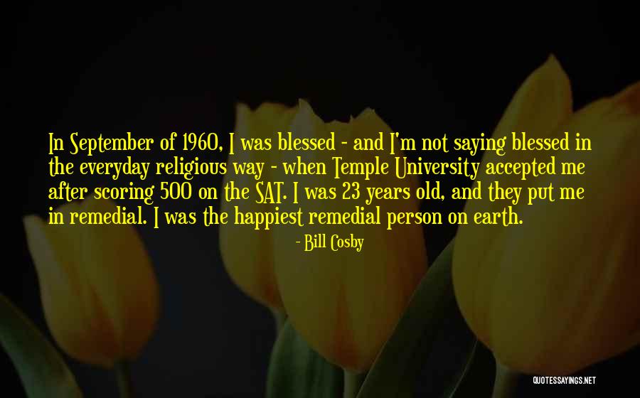 Blessed Person Quotes By Bill Cosby