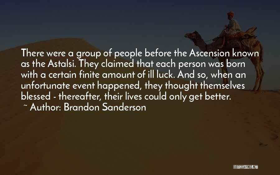 Blessed Person Quotes By Brandon Sanderson
