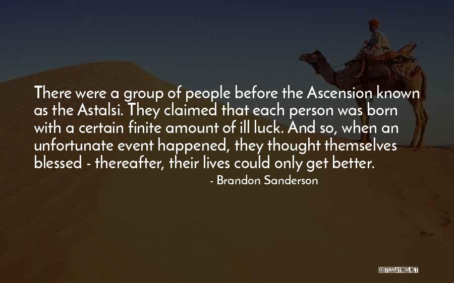 Blessed Person Quotes By Brandon Sanderson