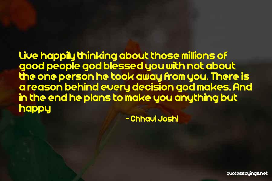 Blessed Person Quotes By Chhavi Joshi