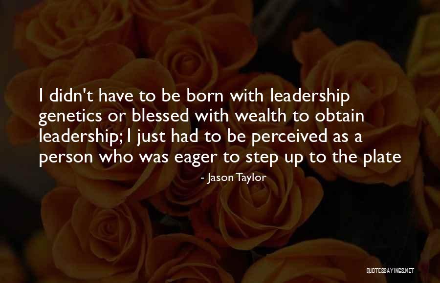 Blessed Person Quotes By Jason Taylor