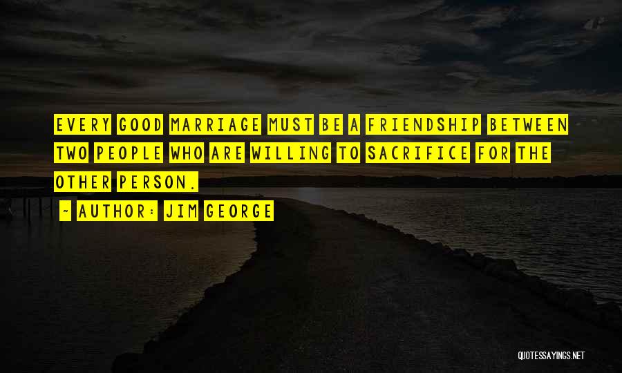 Blessed Person Quotes By Jim George
