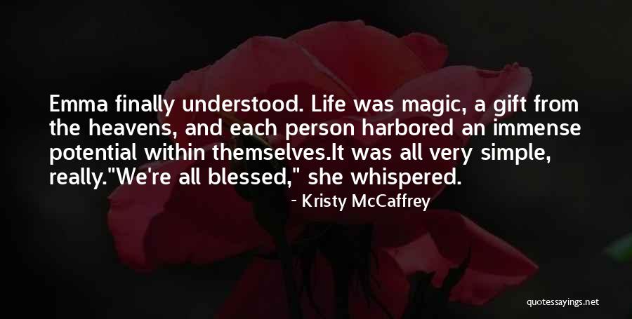 Blessed Person Quotes By Kristy McCaffrey