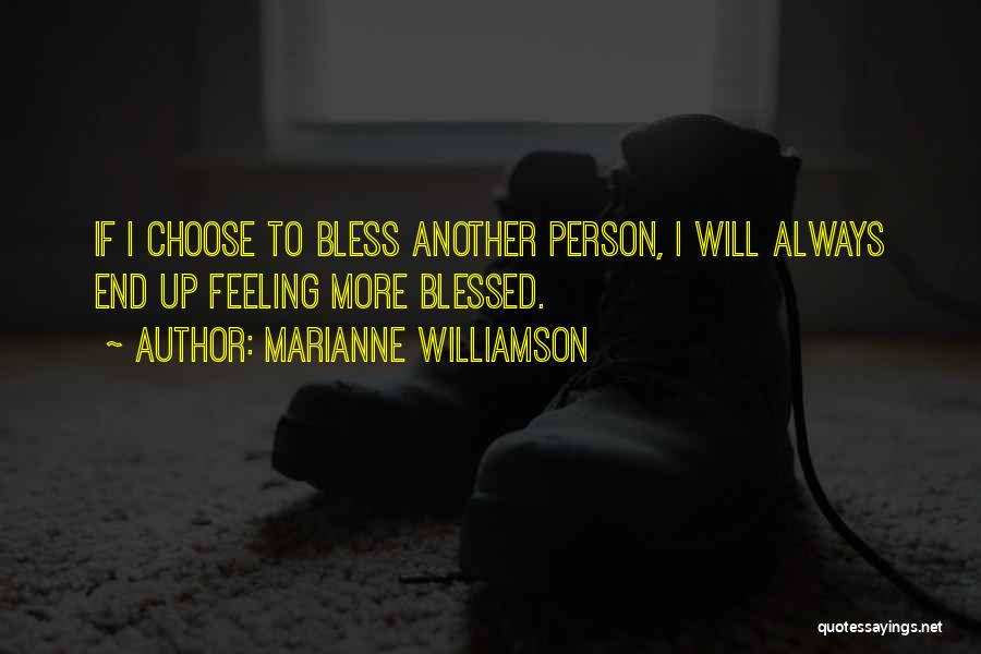 Blessed Person Quotes By Marianne Williamson